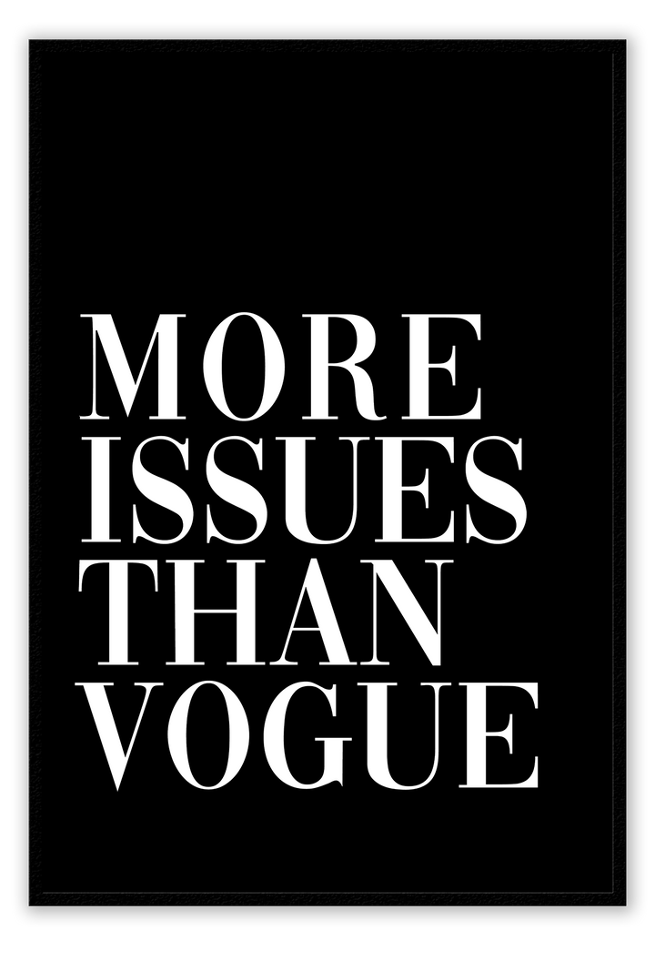 Canvas Print 60x90cm / Black More Issues than Vogue Black More Issues than Vogue Black Wall Art : Ready to hang framed artwork. Brand